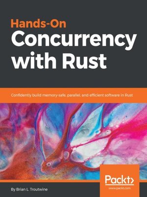 cover image of Hands-On Concurrency with Rust